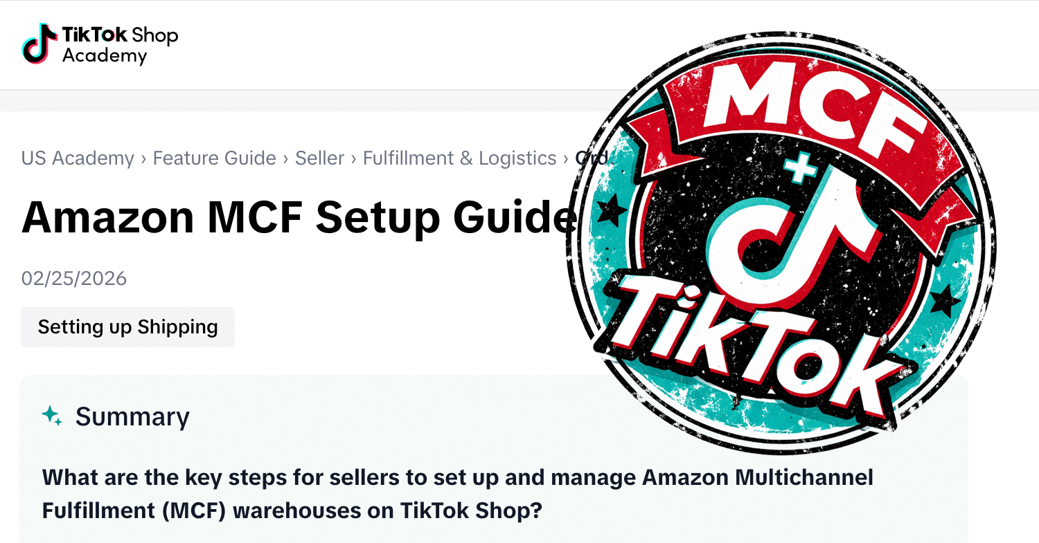 TikTok Officially Updates Its Amazon MCF Guide (Feb 25, 2026)