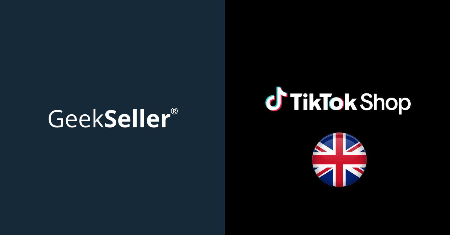 GeekSeller Now Supports TikTok Shop UK